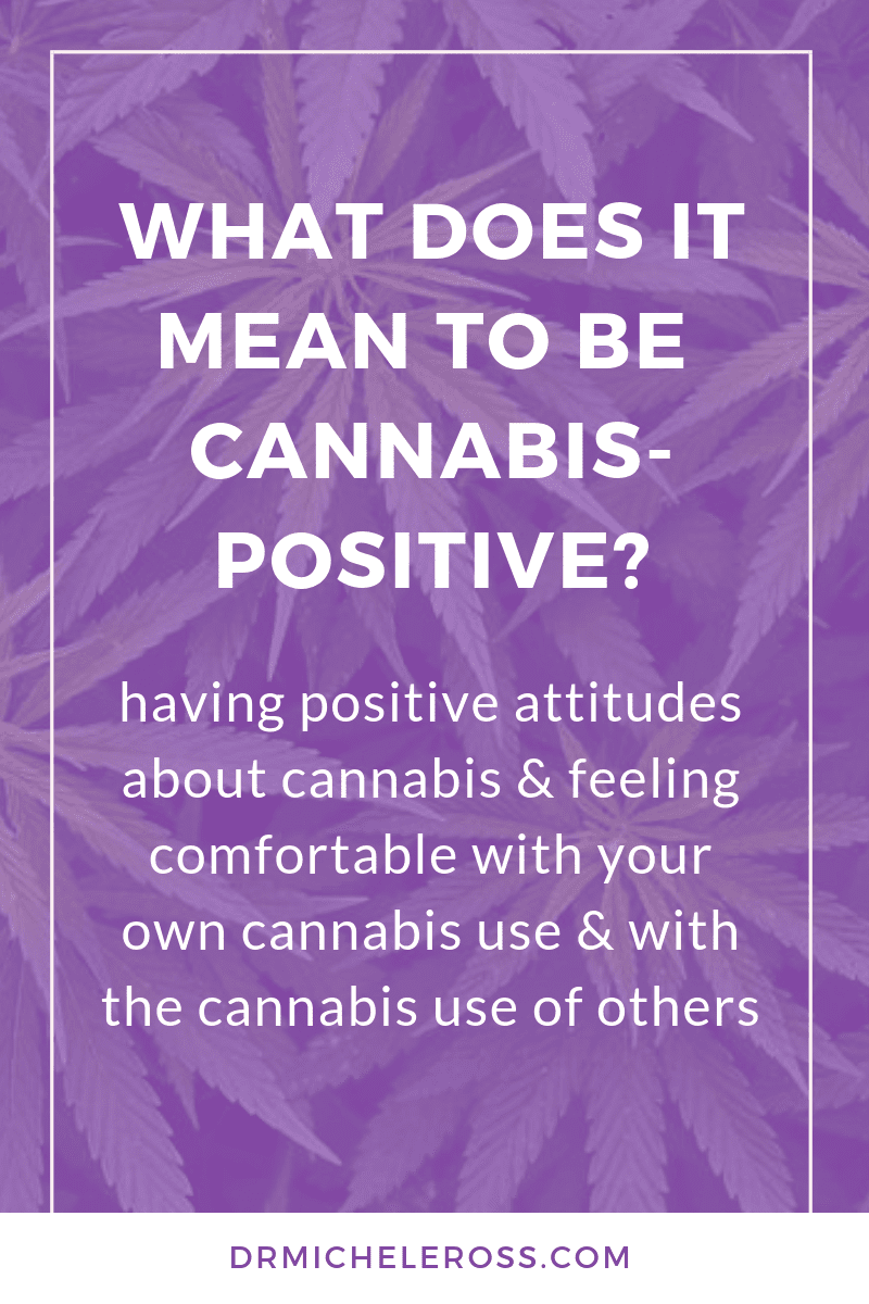 meaning of cannabis positive attitude or movement