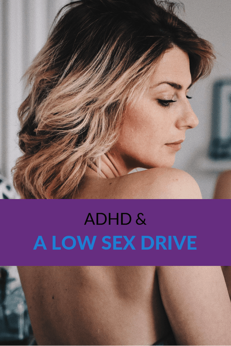 Low Libido and ADHD medications