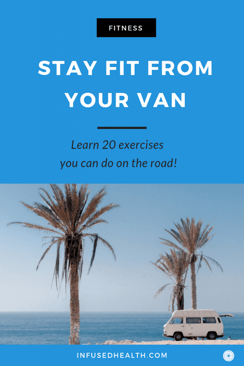 20 Exercises To Stay Fit While Living In A Van