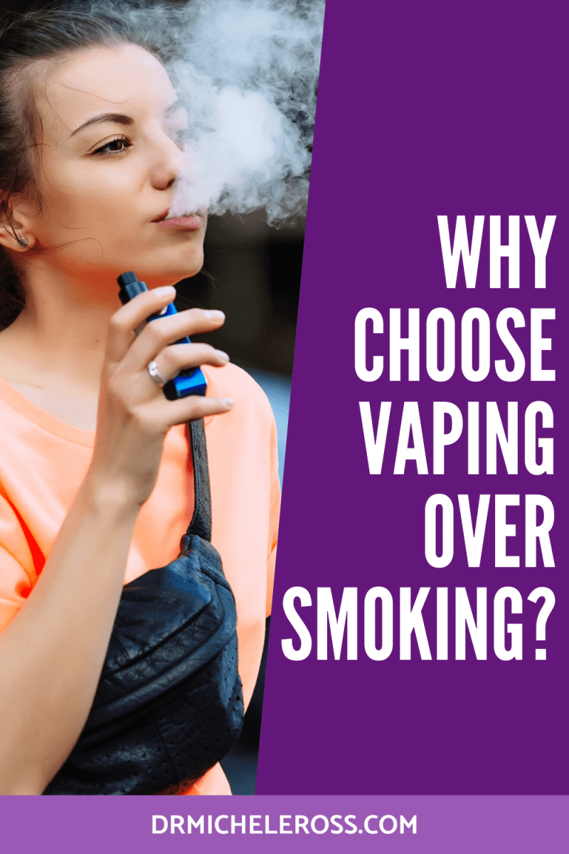 Why Do People Choose Vaping Over Smoking? | Dr. Michele Ross