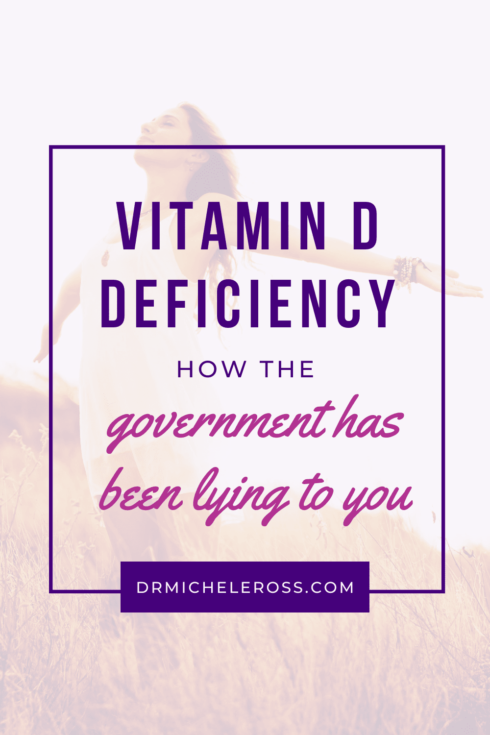 Vitamin D Deficiency - How The Government Lied To You