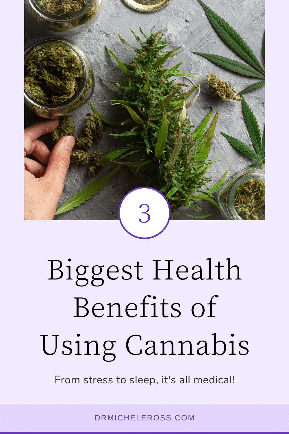 3 Biggest Health Benefits Of Using Cannabis