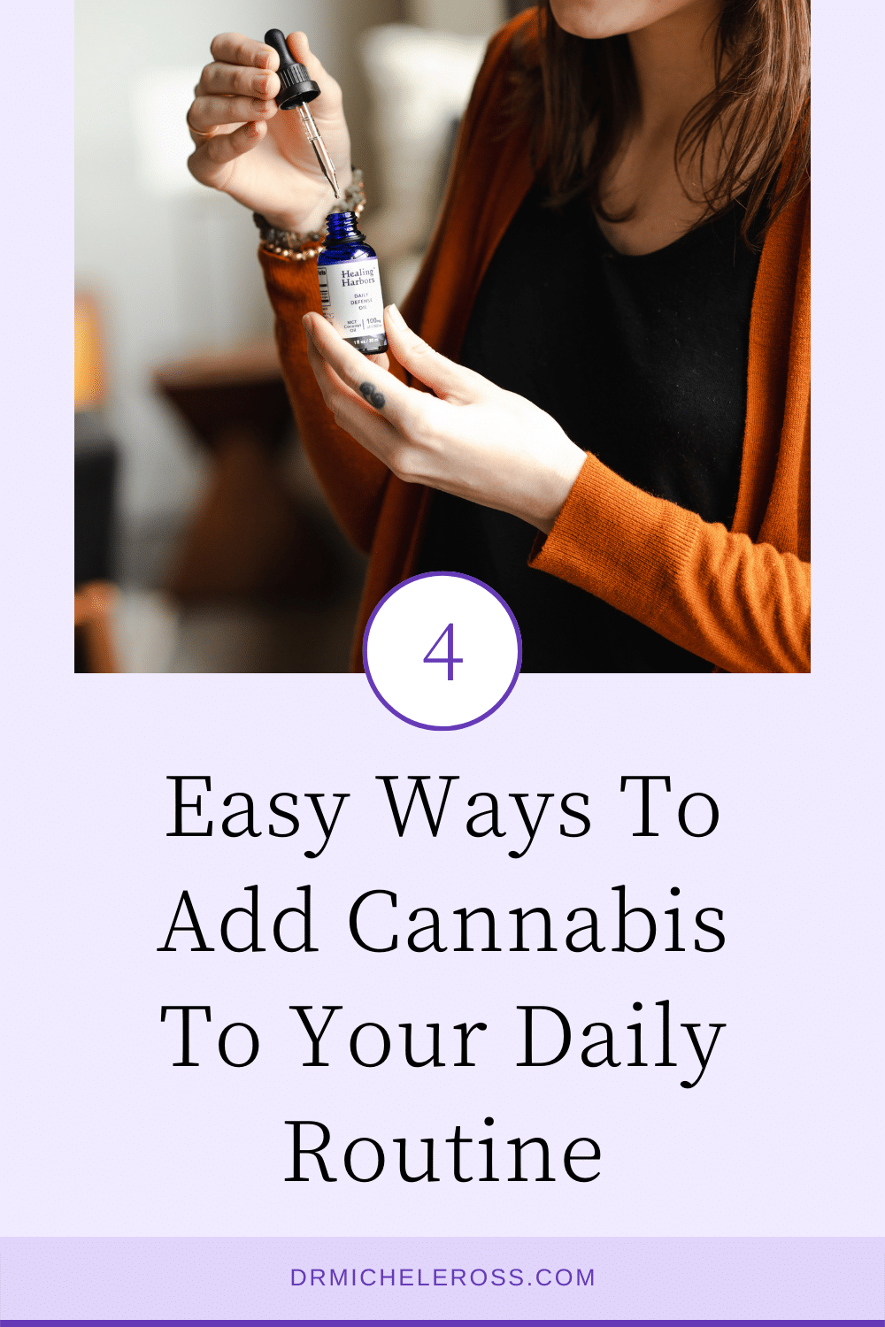 4 Easy Ways To Incorporate Cannabis Into Your Day