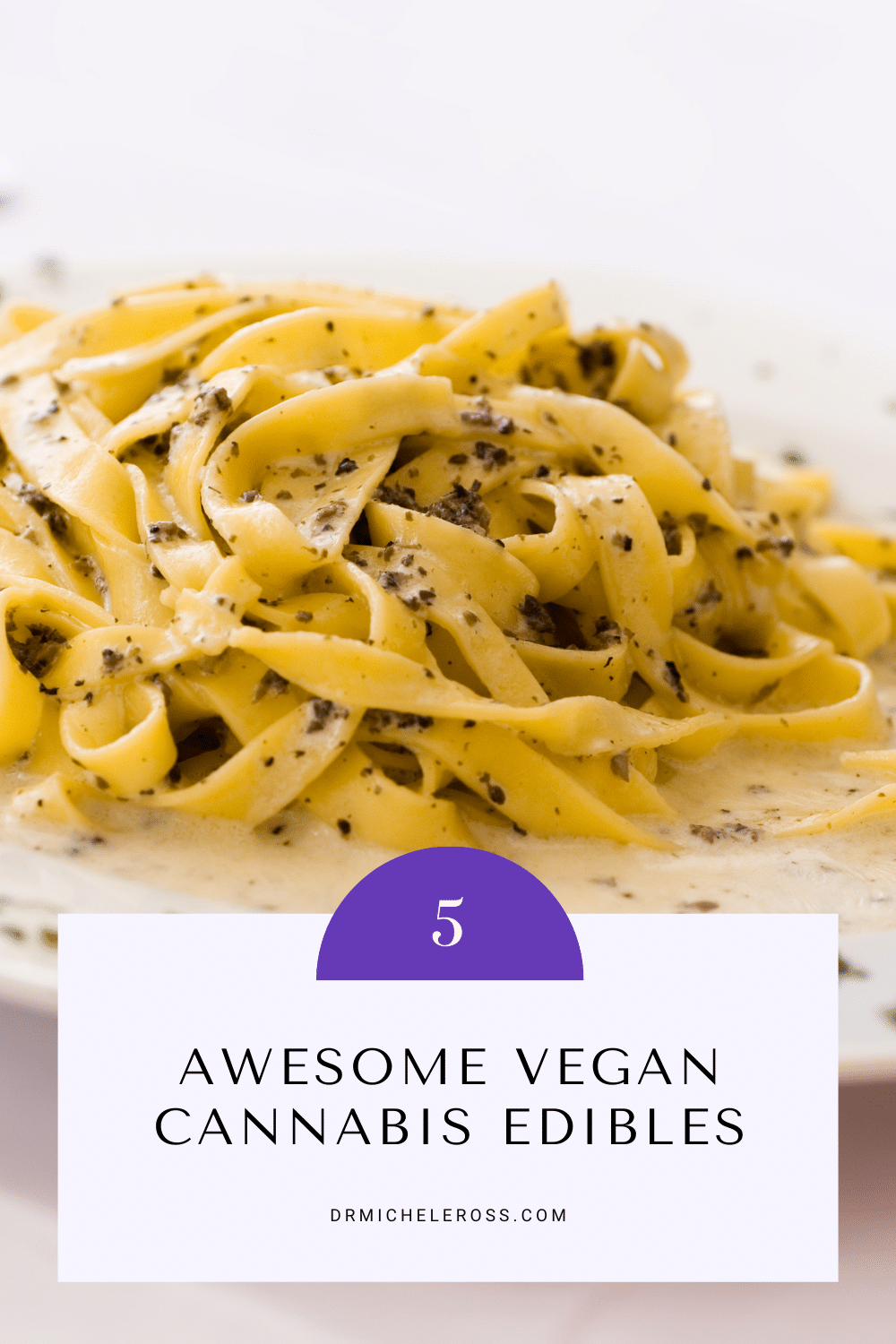 infused vegan pasta made with cannabis