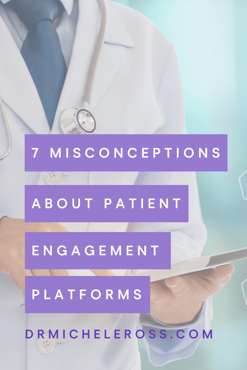 7 Common Misconceptions About Patient Engagement Platforms & Digital Marketing