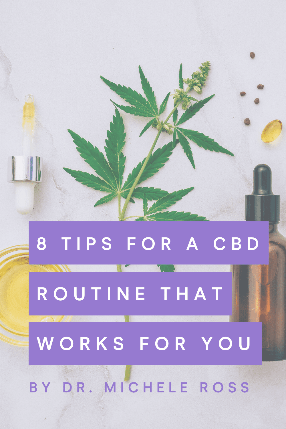 8 Tips For a CBD Routine That Works For You in 2022