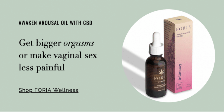 get biggers orgasms or make vaginal sex less painful with foria wellness awaken arousal oil with cbd