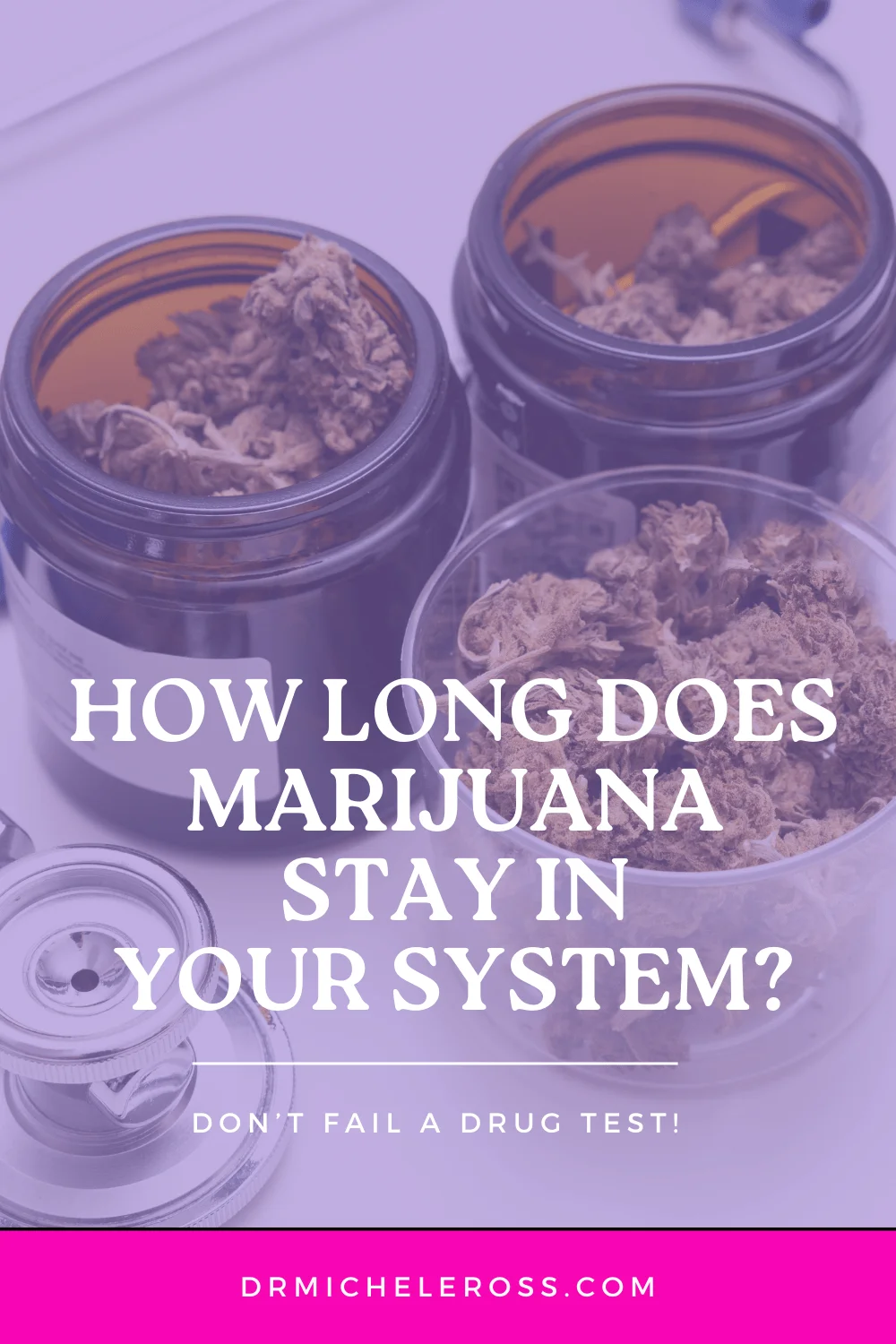 how long does marijuana stay in your system - don't fail a drug test! pinterest pin