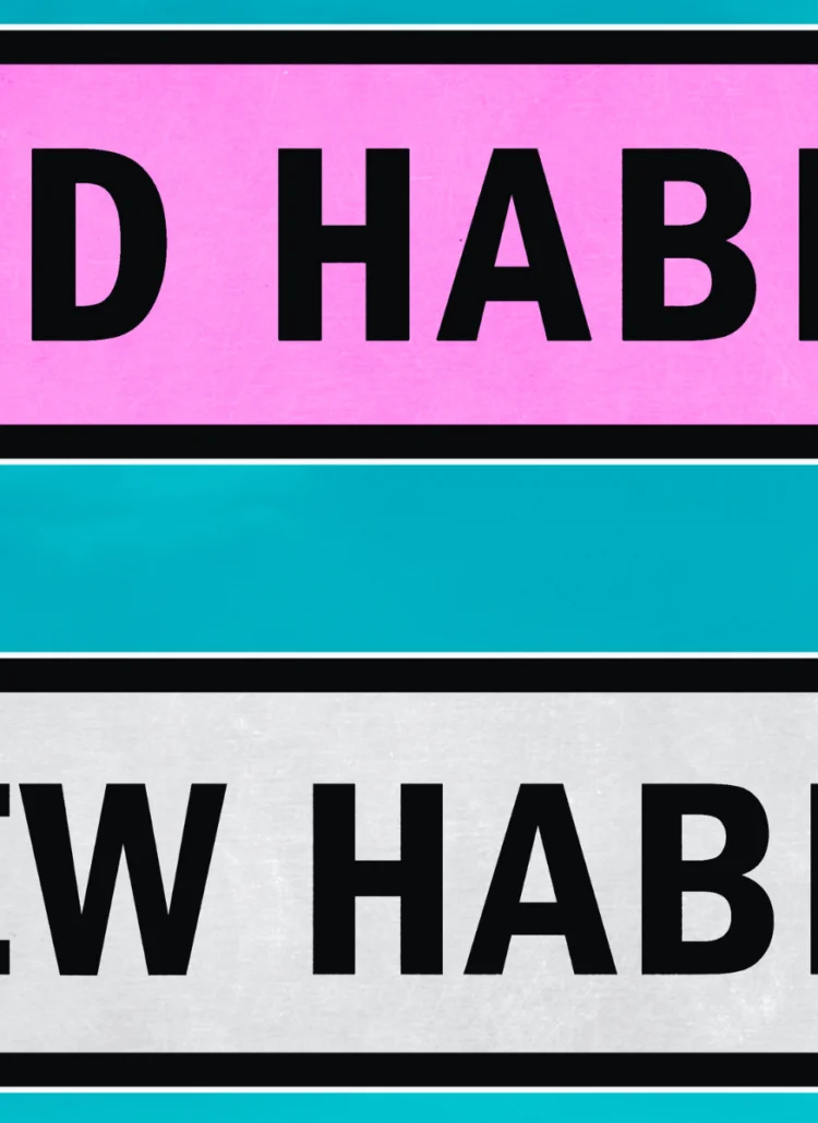 signs goodbye old habits new habits and healthier routines
