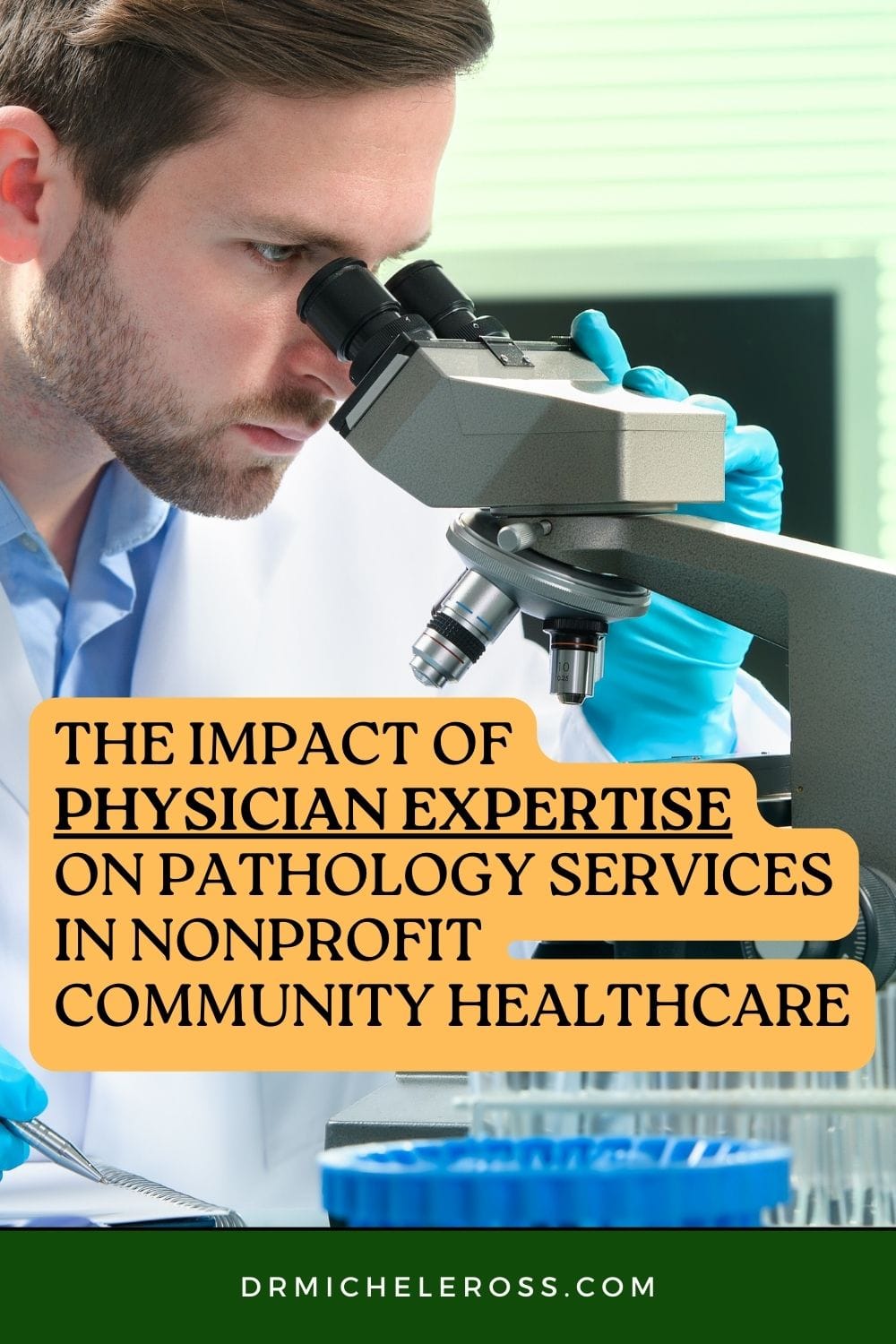 Doctor using a microscope and diagnosing disease as part of pathology services