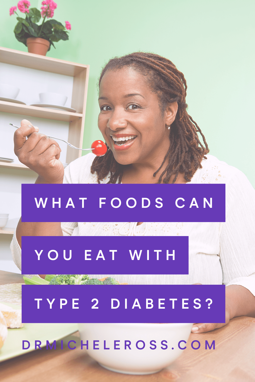 What Foods Can You Eat With Type 2 Diabetes?