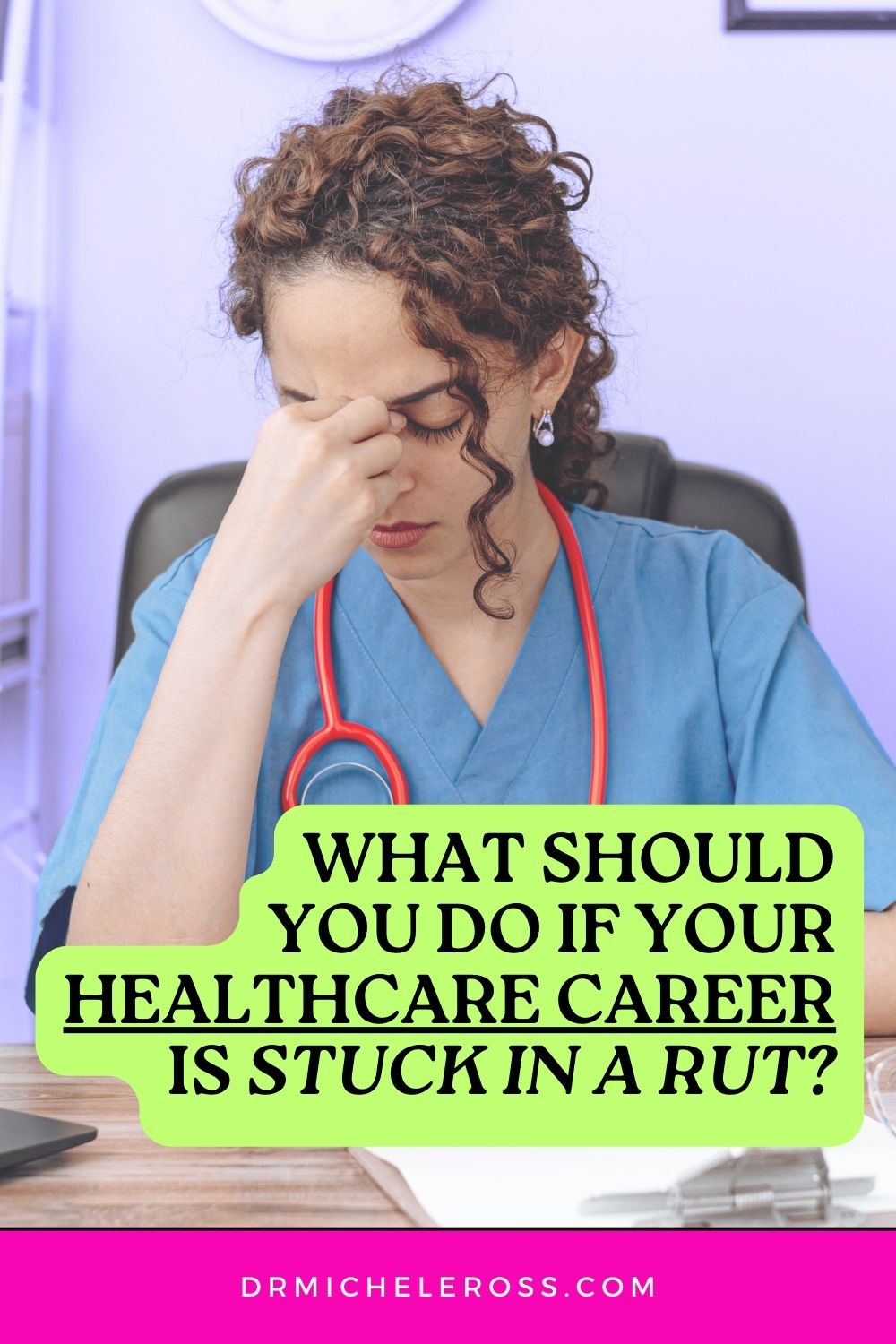 Nurses, doctors, and other healthcare professionals can get stuck in a rut and live stressed out and unfulfilled careers.