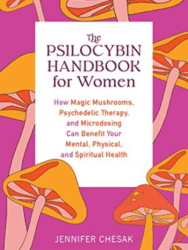 magic mushroom book on sex, microdosing, mental health, and more