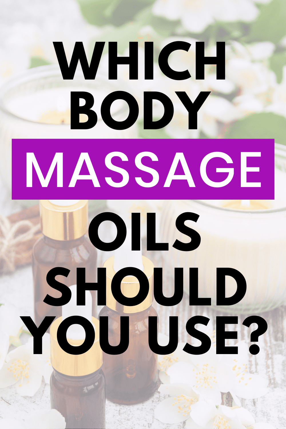 which massage oil is best to use